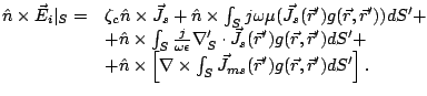 $\displaystyle \begin{matrix}\hfill \hat n \times \vec E_i \vert _S = & \zeta_c ...
...t_{S} \vec J_{ms}(\vec r') g(\vec r, \vec r') dS' \right] . \hfill \end{matrix}$