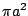 $ \pi a^2$